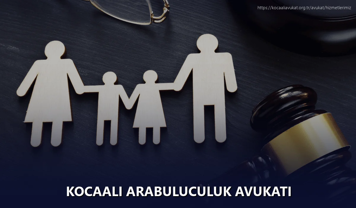 Kocaali Arabuluculuk Avukatı